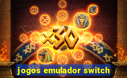 jogos emulador switch